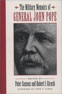 Military Memoirs of General John Pope - John Pope, John Y. Simon