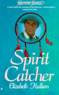 Spirit Catcher - Elizabeth Hallam