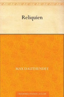 Reliquien (German Edition) - Max Dauthendey