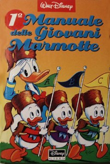 1° Manuale delle Giovani Marmotte - Walt Disney Company