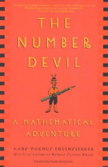 The Number Devil: A Mathematical Adventure - Hans Magnus Enzensberger, Michael Henry Heim, Rotraut Susanne Berner