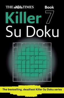 The Times Killer Su Doku Book 7 - Puzzler Media