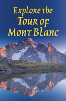 Explore the Tour of Mont Blanc - Gareth McCormack