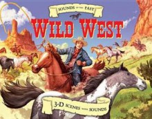 Wild West. Author, Clint Twist - Clint Twist