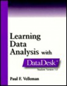 Learning Data Analysis with Datadesk Student Version 5.0 - Paul F. Velleman