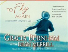 To Fly Again - Gracia Burnham