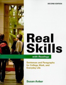 Real Skills with Readings 2e & WritingClass - Susan Anker, Bedford/St. Martin's