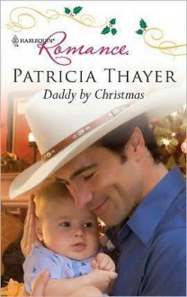 Daddy by Christmas - Patricia Thayer