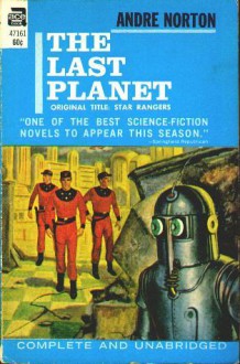 The Last Planet (Star Rangers) (Vintage Ace Sf, F 366) - Andre Norton