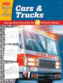 Cars & Trucks: Step-by-step instructions for 28 different vehicles - Walter Foster Publishing, Jeff Shelly