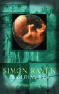 Blood of my Bone - Simon Raven