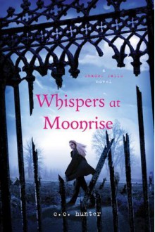 Whispers at Moonrise - C.C. Hunter