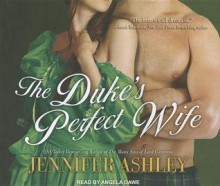 The Duke's Perfect Wife (Highland Pleasurs, #4) - Jennifer Ashley, Angela Dawe