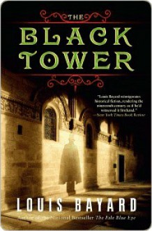 The Black Tower - Louis Bayard