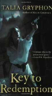 Key to Redemption (Gillian Key) - Talia Gryphon