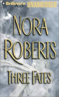 Three Fates (Audio) - Nora Roberts