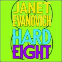 Hard Eight - Janet Evanovich, C.J. Critt