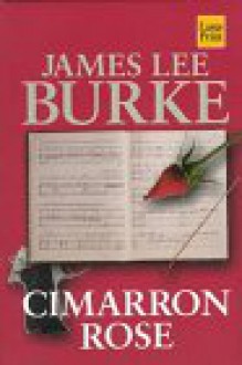 Cimarron Rose - James Lee Burke