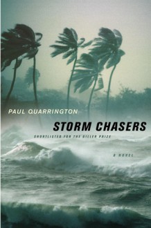 Storm Chasers - Paul Quarrington