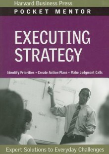 Executing Strategy - Harvard Business Review, Harvard Business Review