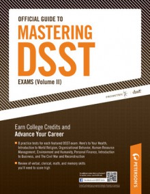 Official Guide to Mastering DSST Exams - Peterson's, Peterson's