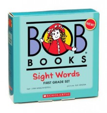 Bob Books: Sight Words, 1st Grade - Lynn Maslen Kertell, Sue Hendra