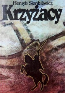 Krzyżacy. Tom 2 - Henryk Sienkiewicz