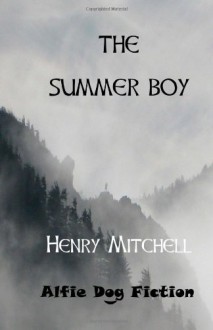 The Summer Boy - Henry Mitchell