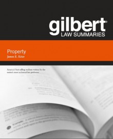 Gilbert Law Summaries on Property, 18th (Krier) - James Krier