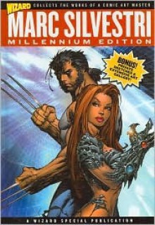 Wizard Marc Silvestri Millennium Edition - Marc Silvestri, Mike Searle