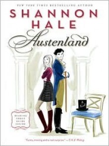 Austenland - Shannon Hale