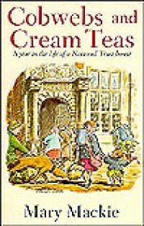 Cobwebs and Cream Teas - Mary MacKie, Sue Hellard