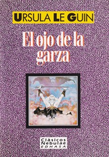 El ojo de la garza - Ursula K. Le Guin