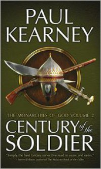 Century of the Soldier - Paul Kearney