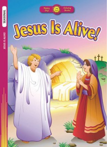 Jesus Is Alive! - Standard Publishing, Kathryn Marlin