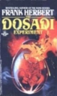 The Dosadi Experiment - Frank Herbert