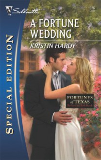 A Fortune Wedding - Kristin Hardy