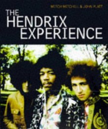 The Hendrix Experience - Mitch Mitchell, John Platt