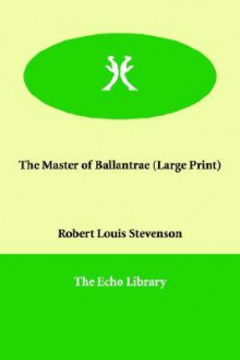 The Master of Ballantrae - Robert Louis Stevenson