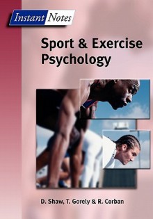 BIOS Instant Notes in Sport and Exercise Psychology - Dave Shaw