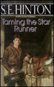 Taming the Star Runner - S.E. Hinton