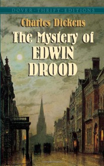 The Mystery of Edwin Drood - Charles Dickens