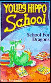 School For Dragons - Ann Jungman, John Eastwood