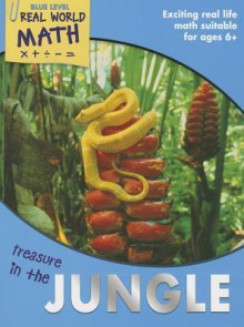 Real World Math Blue Level: Treasure in the Jungle - Wendy Clemson, David Clemson, Marjorie Frank