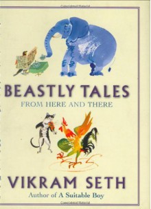 Beastly Tales From Here and There - Vikram Seth