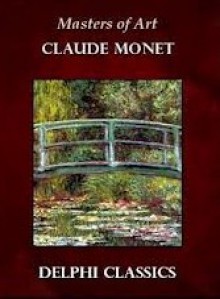 Works of Claude Monet (Masters of Art) - Claude Monet