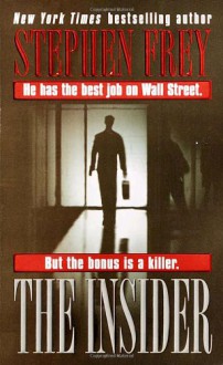 The Insider - Stephen W. Frey