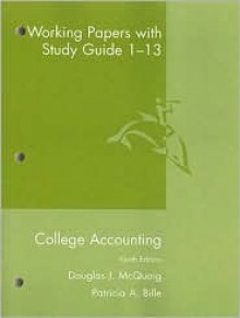 College Accounting Working Papers With Study Guide 1 13 9th Edition - Douglas J. McQuaig, Patricia A. Bille