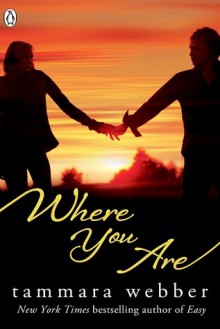 Where You Are - Tammara Webber