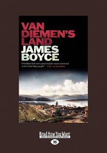 Van Diemen's Land (Large Print 16pt) - James Boyce